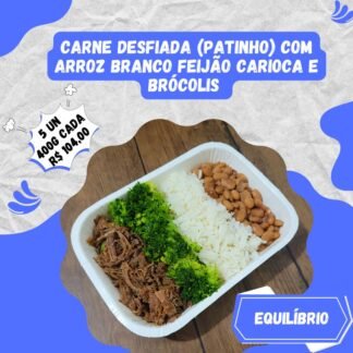 5 un. Carne desfiada com arroz branco, feijão carioca e brócolis no vapor 400g/cada