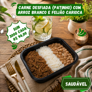 5 un. Carne desfiada (patinho) com arroz integral e feijão carioca 300g/cada