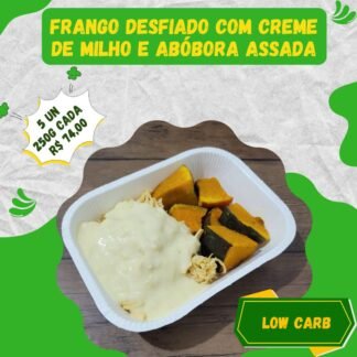 5 un. Frango desfiado com creme de milho com abóbora japonesa assada 250g/cada