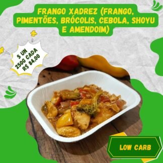 5 un. Frango xadrez (frango, pimentões, brócolis, cebola, shoyu light e amendoim) 250g/cada