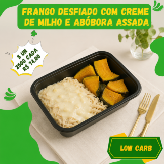 5 un. Frango desfiado com creme de milho com abóbora japonesa assada 250g/cada
