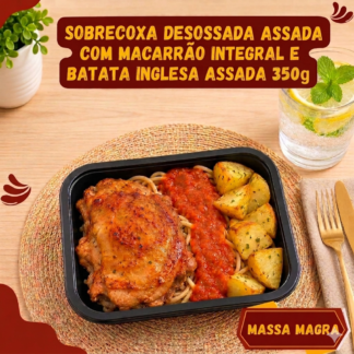 5 un. Sobrecoxa desossada assada com macarrão espaguete ao molho natural de tomate e batata inglesa assada 350g