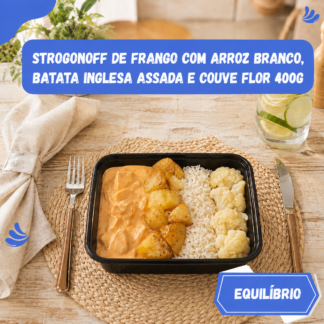 5 un Strogonoff de frango com arroz branco, batata inglesa assada e couve-flor 400g